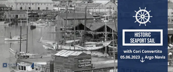 Historic Sail: Key West's Working Waterfront 5/6/23